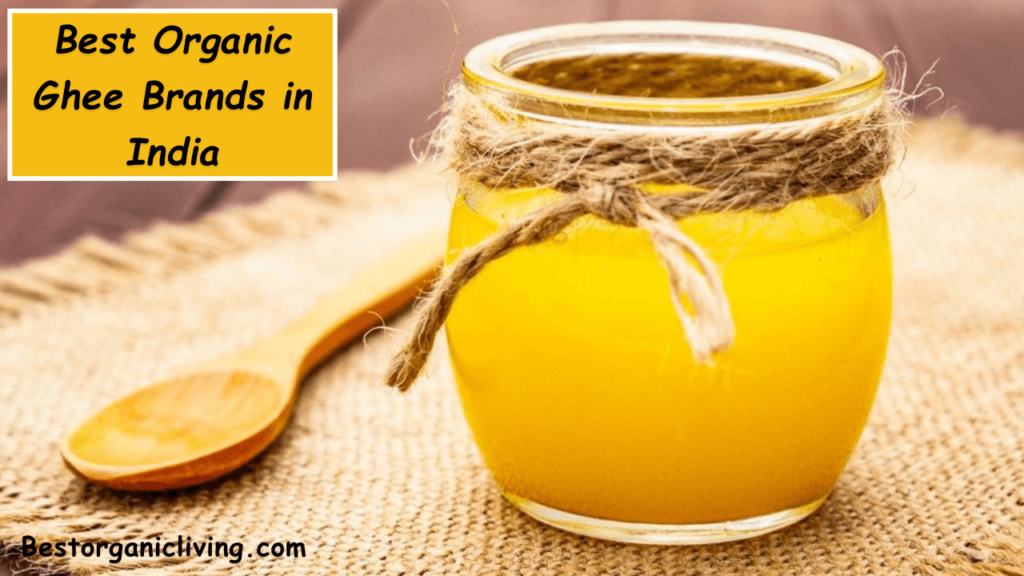 best organic ghee brands in India