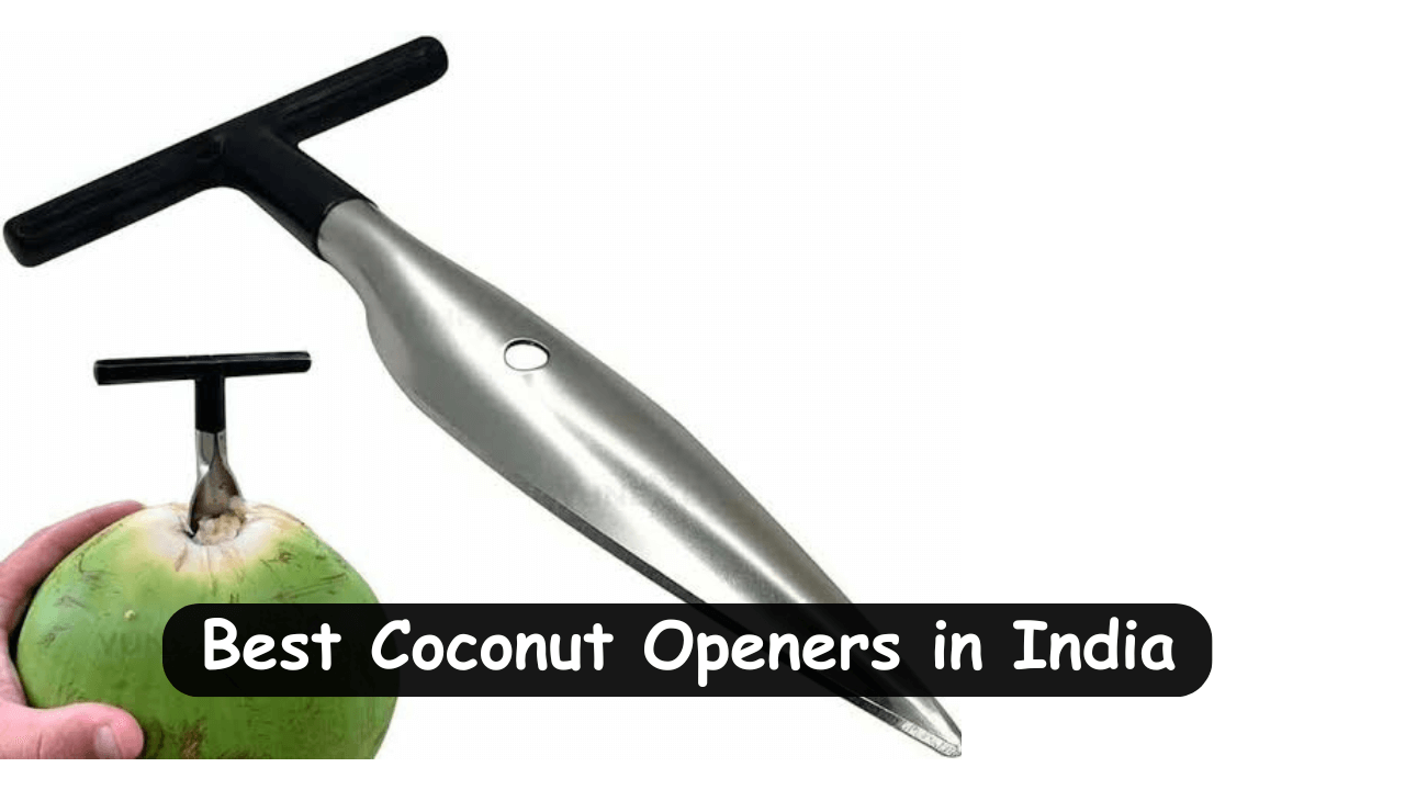 Best Coconut Openers